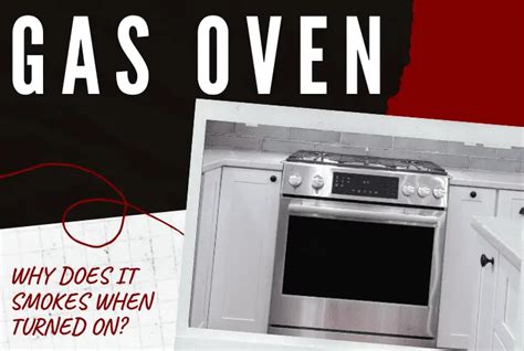 gas oven smokes when turned on